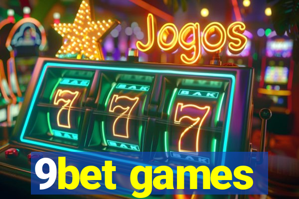 9bet games